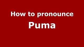 How to pronounce Puma