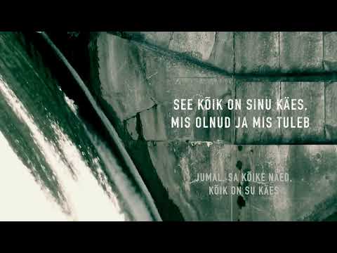 Timo Lige -  Kõik on Su käes