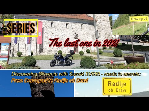Discovering Slovenia with Suzuki SV650 - the last episode in 2021: From Dravograd to Radlje ob Dravi