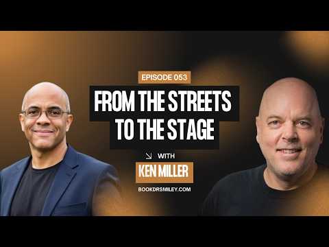 Ken Miller’s Powerful Journey of Redemption & Resilience | Ep 53