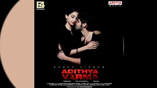 Amudhangalaal Song - Adithya Varma (YT Music) HD Audio.