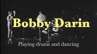 Bobby Darin, playing drums, dancing
