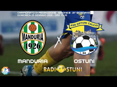 Diretta Ug Manduria Sport vs ASD Ostuni Calcio 24 | Promozione _ 25/01/2026 _ Radiostuni