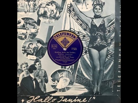 Albert Vossen Solisten, Streifzug durch den Tonfilm: Hallo Janine, Berlin, 1939