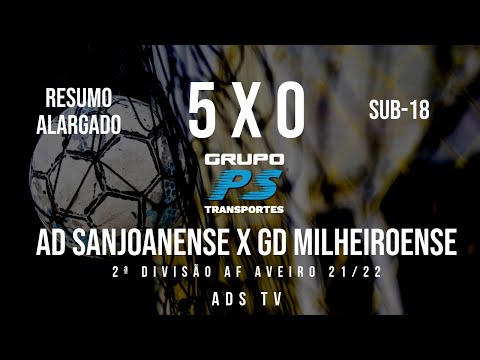 🔴 Highlights ✔ Sub-18 ⚽ AD Sanjoanense x GD Milheiroense - 2ª Jornada