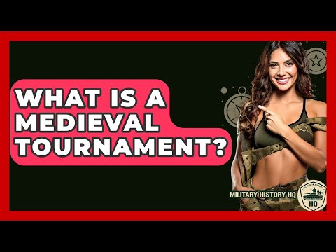 What Is A Medieval Tournament? - Military History HQ