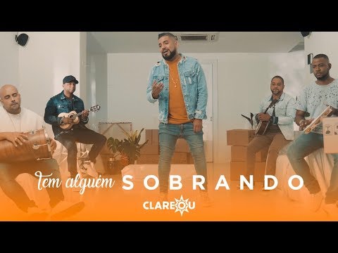 Tem alguém sobrando | Clareou (Vídeoclipe oficial)