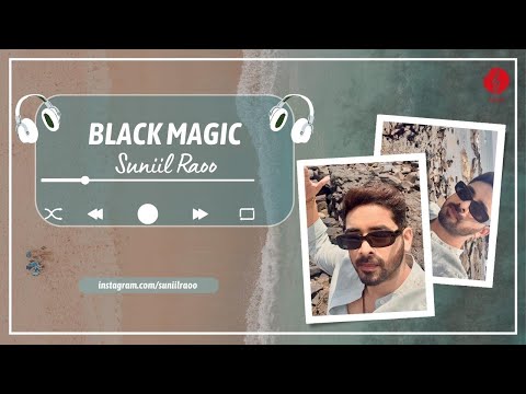 Black Magic ( Full Audio ) - Suniil Raoo | Lo Jill | Pop Record