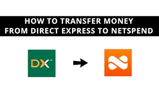 How to transfer money from Direct Express to Netspend