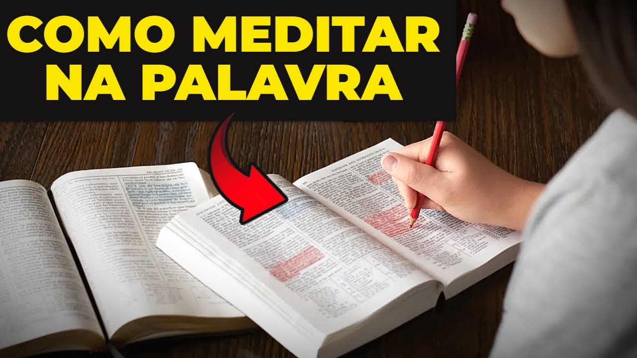 Como Meditar na Palavra de Deus: 5 Passos Simples Revelados