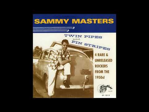 Sammy Masters - Twin Pipes & Pin Stripes
