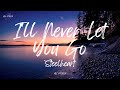 Steelheart - I'll Never Let You Go (Lyrics)