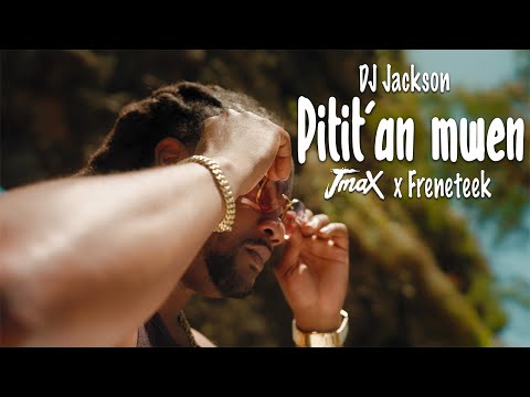 DJ JACKSON - PITIT'AN MWEN ft JMAX x FRENETEEK