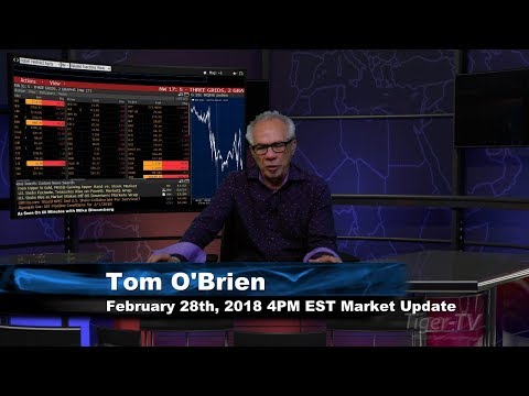February 28th 4PM EST Market Update with Tom O'Brien on TFNN