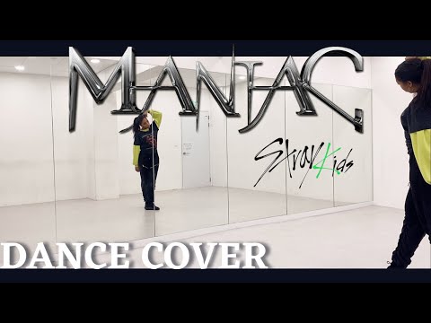 Stray Kids 'MANIAC' - DANCE COVER