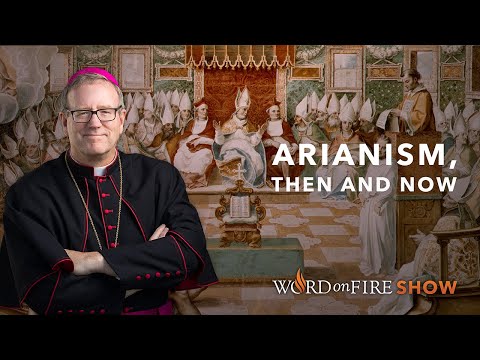 Arianism, Then and Now