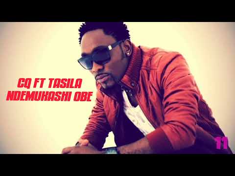 CQ - Ndemukashi Obe ft. Tasila