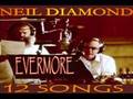 Neil Diamond - Evermore