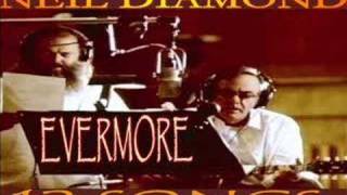 Neil Diamond - Evermore