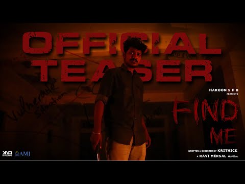 Find Me - Official Teaser | Krithick | Ravi Mersal | Haroon S H B