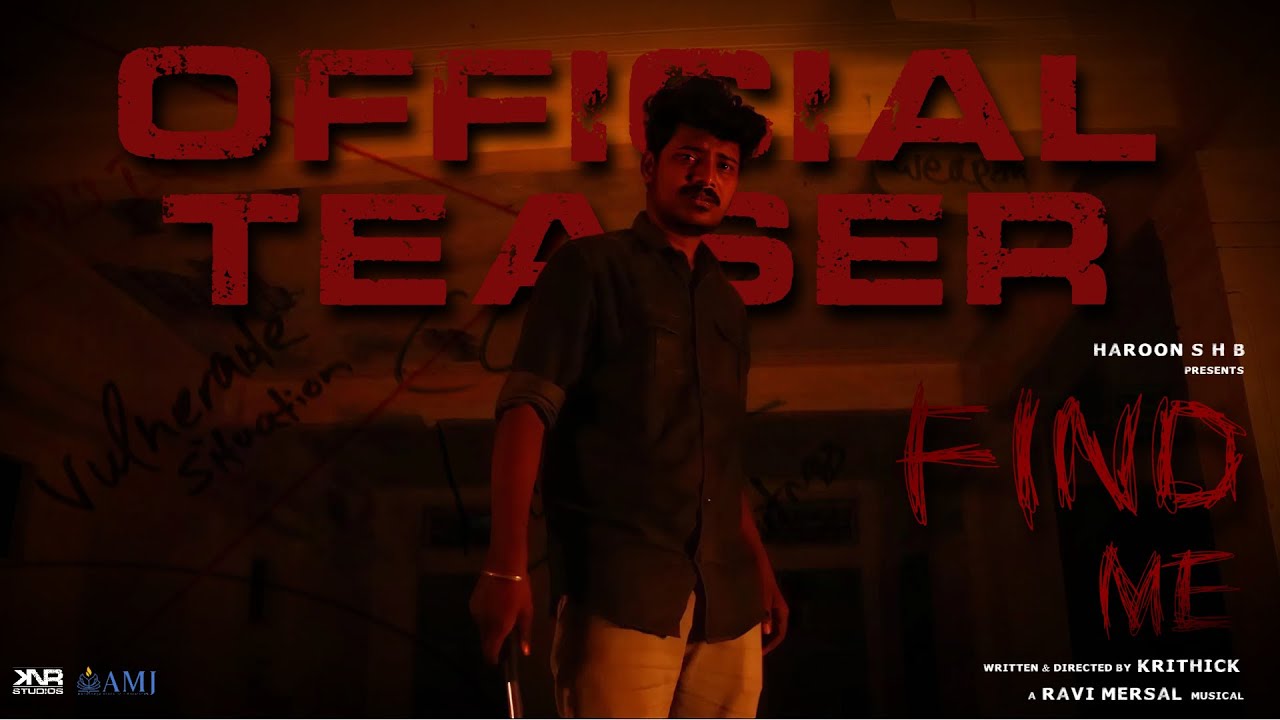 Find Me - Official Teaser | Krithick | Ravi Mersal | Haroon S H B