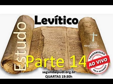Estudo Bíblico 24/02/2016 - Pr Honório Jr - Levítico Parte 14