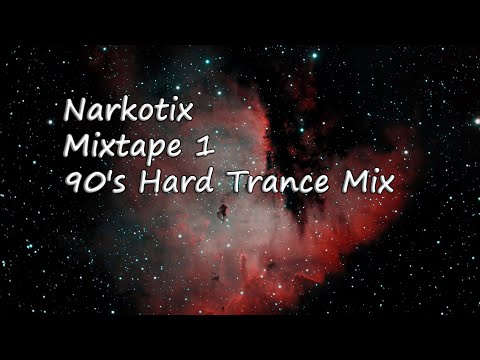 Narkotix - Mixtape 1   (90's Remember Hard Trance / Rave Music Mix)
