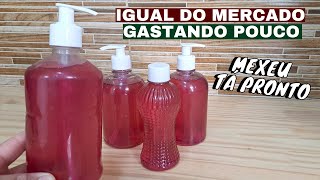 SABONETE LÍQUIDO -  IGUAL DO MERCADO - PRA MAIS DE MÊS - GASTANDO POUCO FATURANDO MUITO