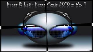 House & Latin House Music 2010 No. 01 - IsabelAzurdia