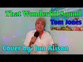 That Wonderful Sound Tom Jones Cover By Jun Alison
