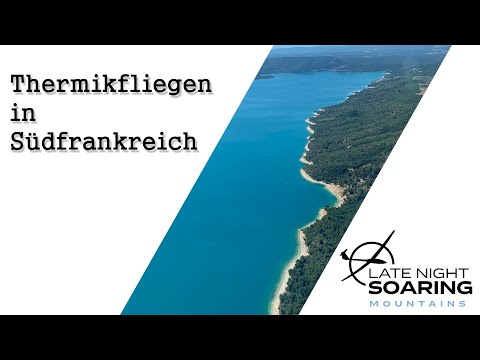 Thermikfliegen in Südfrankreich