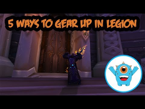 5 Ways To Gear Up In World of Warcraft Legion