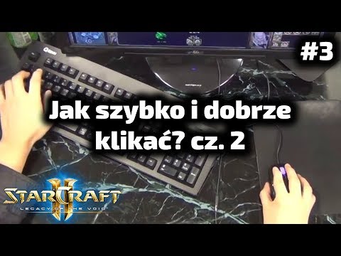 Mechanika i klikanie cz. 2 - Porady Zawodowego Gracza (3.0) - StarCraft 2 LotV #3