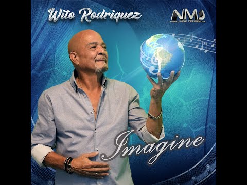 Wito Rodriguez  IMAGINE (Official Video)