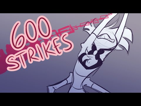 600 Strikes [Valentino + Angel]