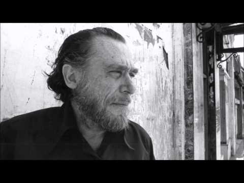 Something For The Touts, The Nuns, The Grocery Clerks, And You . . .- Charles Bukowski