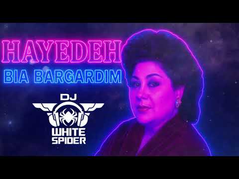 Dj White Spider - Hayedeh - Bia Bargardim