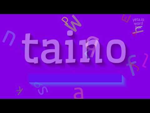 How to say "taino"! (High Quality Voices)
