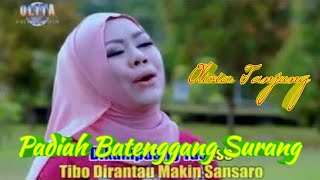 Download lagu PADIAH BATENGGANG SURANG ' OLIVIA TANJUNG' Album Ratok minang mp3