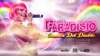 Paradisio - Samba Del Diablo (Radio Edit Version) - AUDIOVIDEO - From Noche Caliente Album
