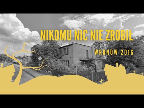 #PODCAST 55. Nikomu nic złego nie zrobił (Wronów 2016)