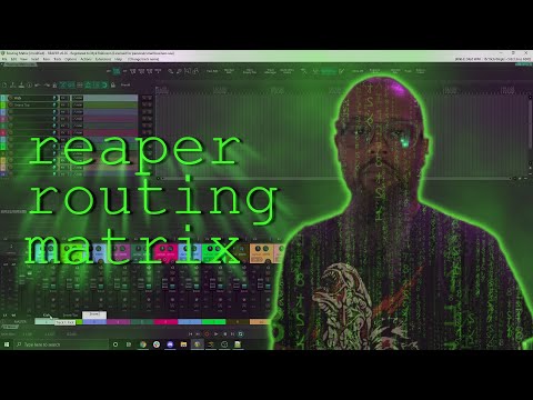 The REAPER Routing Matrix Demystified