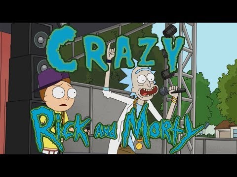 Rick And Morty - Crazy