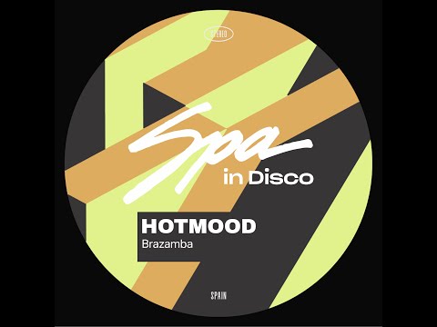 Spa In Disco [SPA324] HOTMOOD - Brazamba (Original Mix)