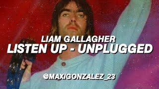 Oasis - Listen Up (MTV Unplugged, Liam Gallagher on Vocals)