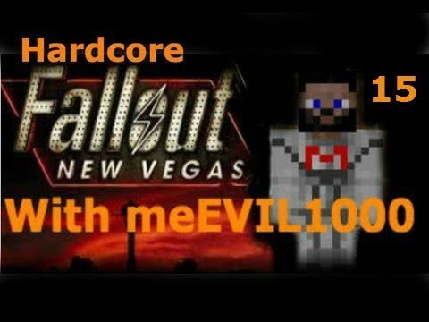 Hardcore New Vegas Pt 15