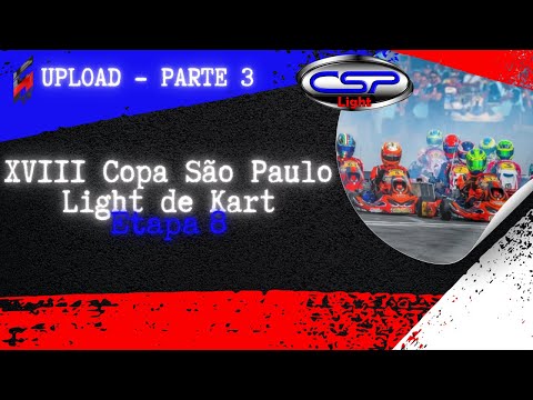 XVIII Copa São Paulo Light de Kart - Etapa 8  NA ÍNTEGRA - PARTE 3