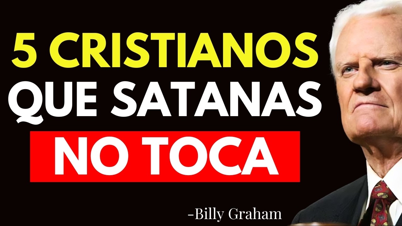 5 TIPOS DE CRISTIANOS QUE SANATANÁS MÁS TEME ¿ERES UNO DE ELLOS? - Billy Graham