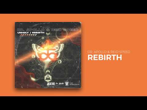 Dr. Apollo & Reid Speed - Rebirth