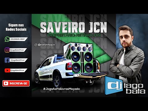 CD SAVEIRO JCN PROPRIETÁRIO NETINHO JCN - DJ IAGO BALA